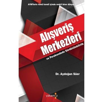 Alışveriş Merkezleri ve Perakendede Sürdürülebilirlik - Aydoğan Süer