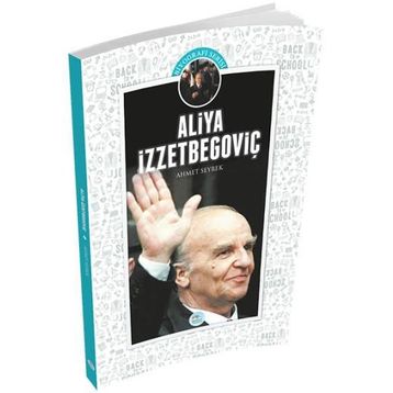 Aliya İzzetbegoviç - Bilge Kral