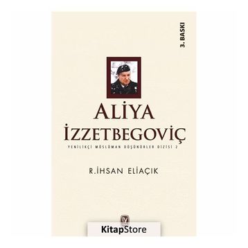 Aliya İzzetbegoviç - Recep İhsan Eliaçık
