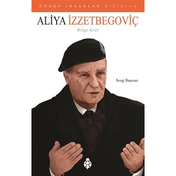 Aliya İzzetbegoviç - Sevgi Başman