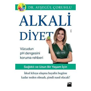 Alkali Diyet - Dr. Ayşegül Çoruhlu