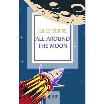 All Around The Moon - Jules Verne
