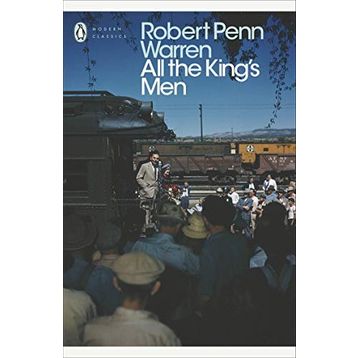 All the King’s Men - Robert Penn Warren
