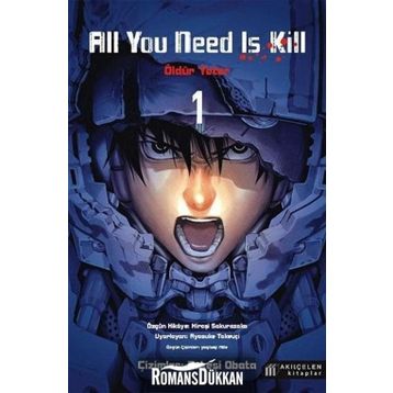 All You Need Is Kill 1 - Öldür Yeter - 1 - Kolektif
