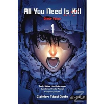 All You Need Is Kill 1 - Öldür Yeter - 1 - Kolektif