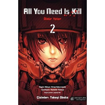 All You Need Is Kill - Öldür Yeter - 2 - Hiroşi Sakurazaka