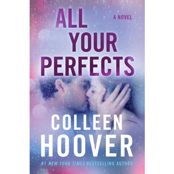 All Your Perfects: A Novel