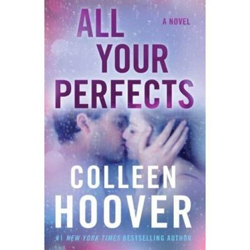 All Your Perfects: A Novel