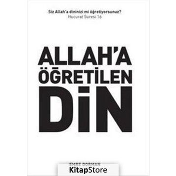 Allah a Öğretilen Din - Emre Dorman