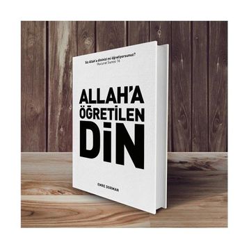 Allah a Öğretilen Din - Emre Dorman