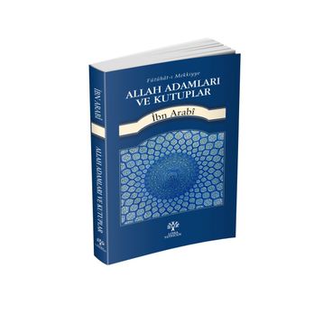Allah Adamları ve Kutuplar - Muhyiddin İbni Arabi