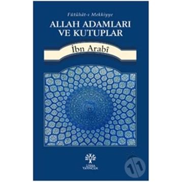Allah Adamları ve Kutuplar - Muhyiddin İbni Arabi