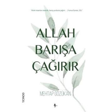 Allah Barışa Çağırır - Mehtap Gözükan