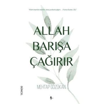 Allah Barışa Çağırır - Mehtap Gözükan