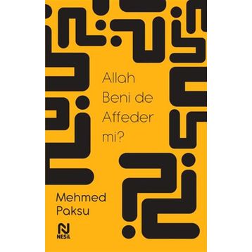 Allah Beni de Affeder mi? - Mehmed Paksu