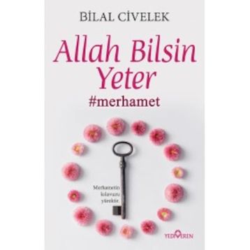 Allah Bilsin Yeter -Bilal Civelek