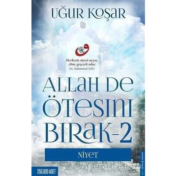 Allah De Ötesini Bırak 2 - Niyet Uğur Koşar