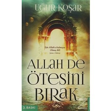 Allah De Ötesini Bırak - Uğur Koşar