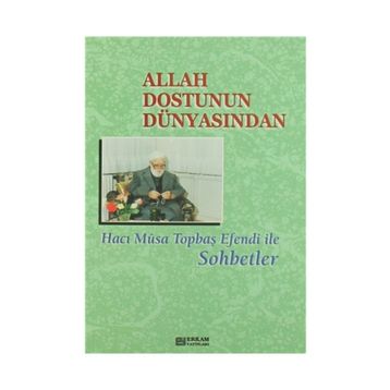 Allah Dostunun Dünyasından - Sadık Dana