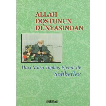 Allah Dostunun Dünyasından - Sadık Dana