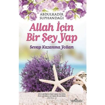 Allah İçin Bir Şey Yap - Abdülkadir Süphandağı