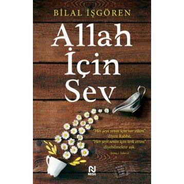 Allah İçin Sev - Bilal İşgören