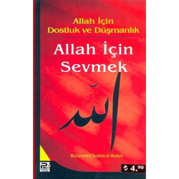 Allah İçin Sevmek - Muhammed İbrahim El-Medeni