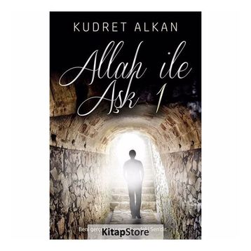 Allah ile Aşk - 1 - Kudret Alkan