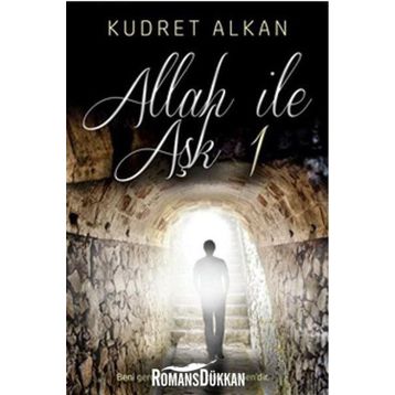 Allah ile Aşk - 1 - Kudret Alkan