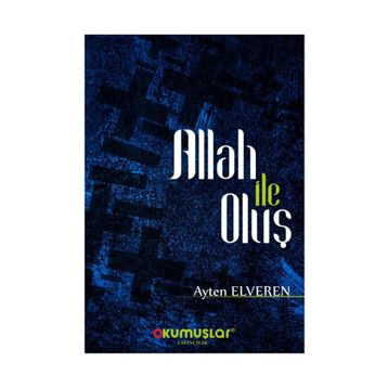Allah İle Oluş - Ayten Elveren