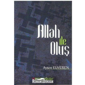 Allah İle Oluş - Ayten Elveren