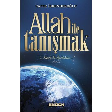 Allah İle Tanışmak - Cafer İskenderoğlu