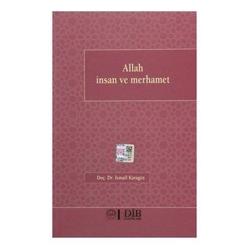 Allah İnsan ve Merhamet - İsmail Karagöz