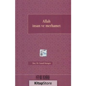 Allah İnsan ve Merhamet - İsmail Karagöz