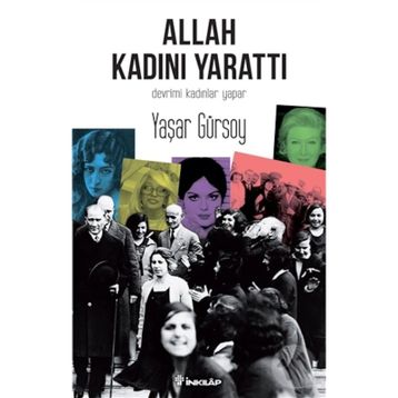 Allah Kadını Yarattı - Yaşar Gürsoy
