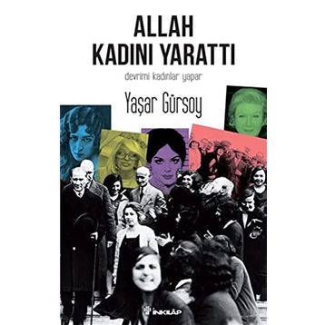 Allah Kadını Yarattı - Yaşar Gürsoy