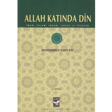 Allah Katında Din - Muhammed Emin Er Mustafa Genç