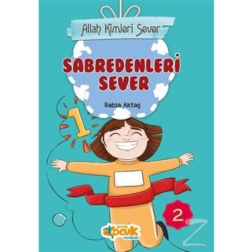 Allah Kimleri Sever 2 - Sabredenleri Sever - Rabia Aktaş