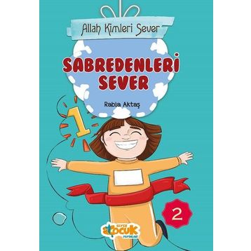 Allah Kimleri Sever 2 - Sabredenleri Sever - Rabia Aktaş