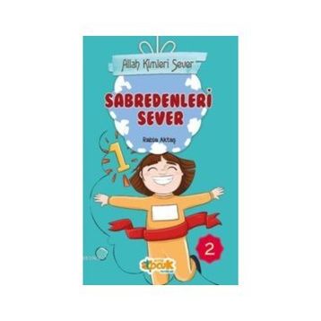 Allah Kimleri Sever 2 - Sabredenleri Sever - Rabia Aktaş