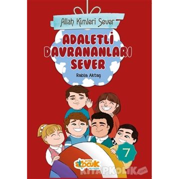 Allah Kimleri Sever 7 - Adaletli Davrananları Sever - Rabia Aktaş