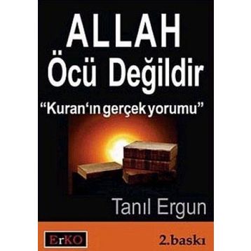 Allah Öcü Değildir - Tanıl Ergun
