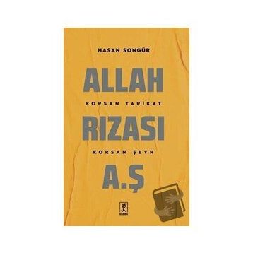 Allah Rızası A.Ş - Hasan Songür - Hitabevi Yayınları