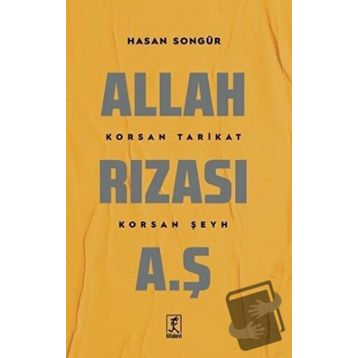 Allah Rızası A.Ş - Hasan Songür - Hitabevi Yayınları