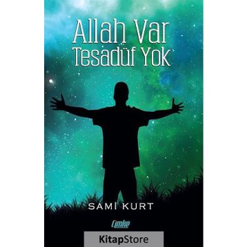 Allah Var Tesadüf Yok - Sami Kurt