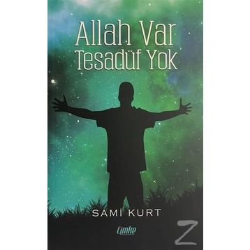 Allah Var Tesadüf Yok - Sami Kurt