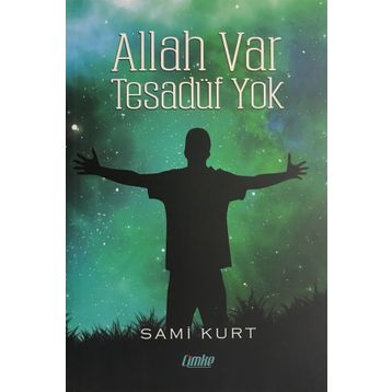 Allah Var Tesadüf Yok - Sami Kurt