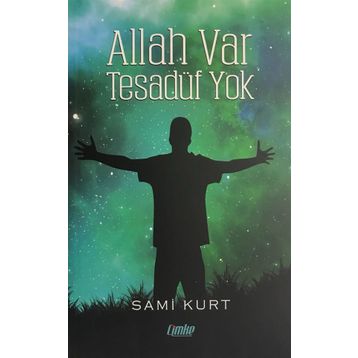 Allah Var Tesadüf Yok - Sami Kurt