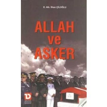 ALLAH VE ASKER - İLHAN ÇİLOĞLU