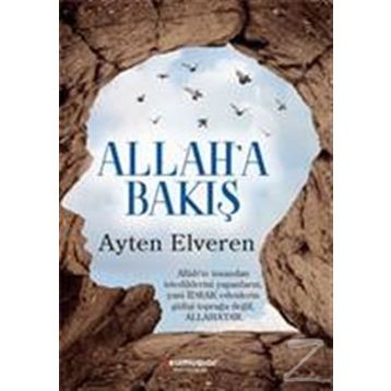 Allah'a Bakış - Ayten Elveren